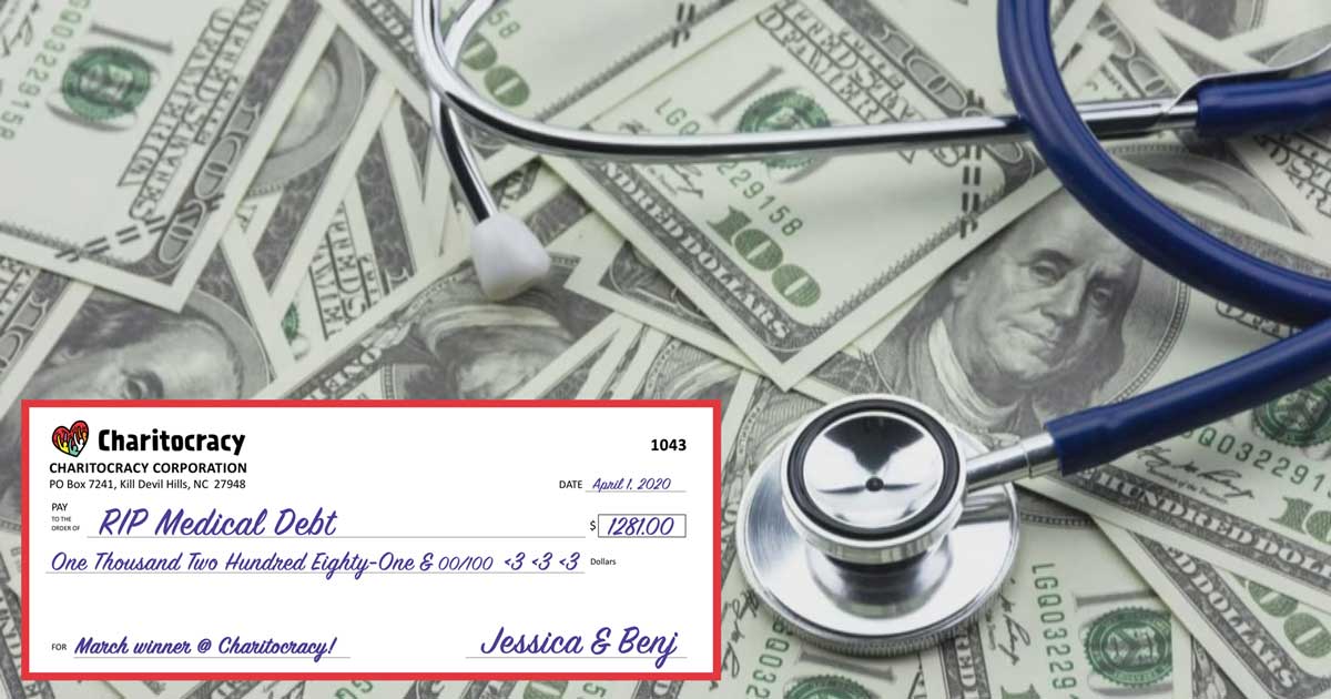 Charitocracy's 43rd check to March winner RIP Medical Debt for $1281